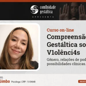 Compreensão Gestáltica sobre Violências